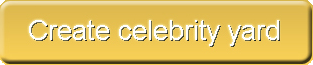 Create celebrity yard